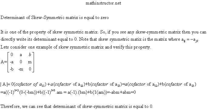 Example which proves that determinant of skew symmetric matrix is equal to 0.
